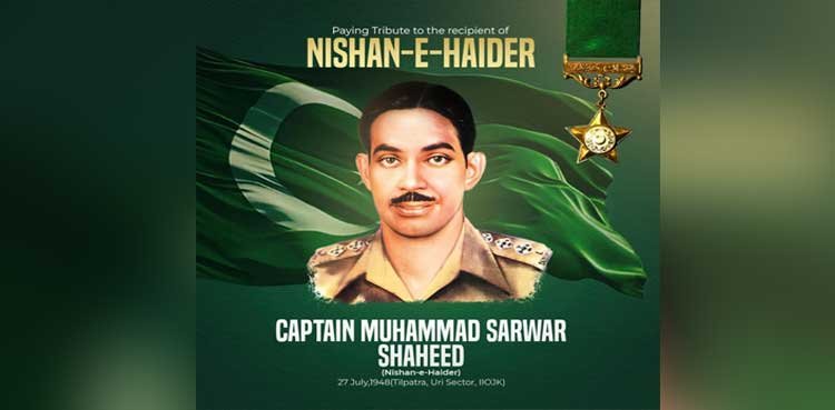 Captain Sarwar Shaheed paid glowing tribute on martyrdom anniversary